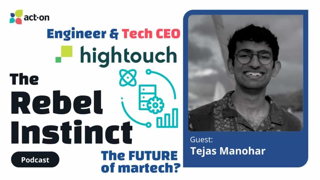 Tejas Manohar is co-founder and co-CEO of Hightouch, a tech company specializing in reverse ETL and data management. He shares his thoughts on the future of martech via the Rebel Instinct Podcast.